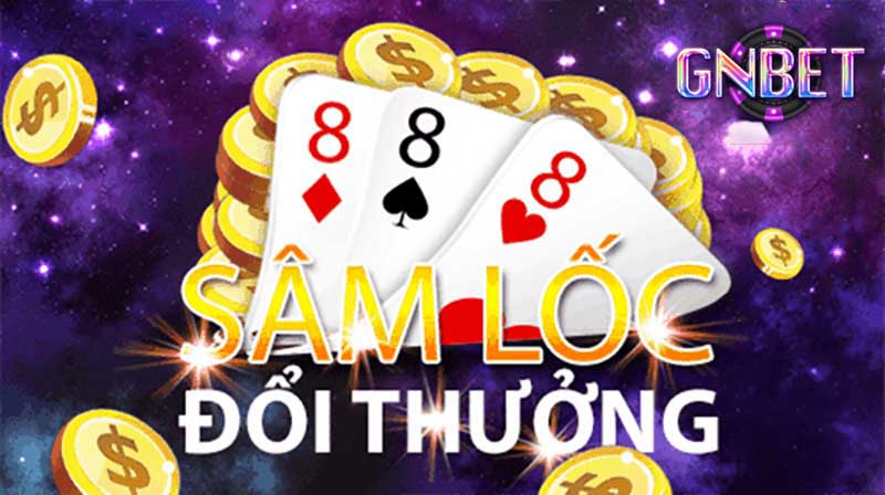 Sâm lốc đổi thưởng online Gnbet